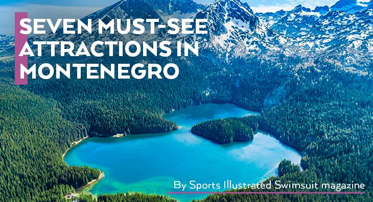 Seven Must-See Attractions in Montenegro