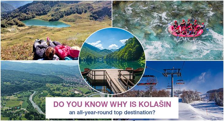 Do you know why is KOLAŠIN an all-year-round top destination?