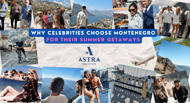 Why Celebrities Choose Montenegro for Their Summer Getaways