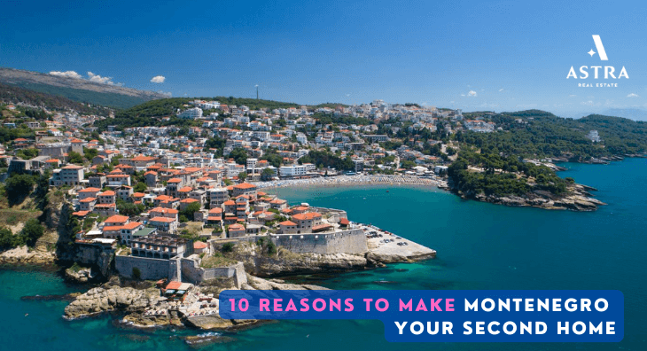 10 Reasons to Make Montenegro Your Second Home