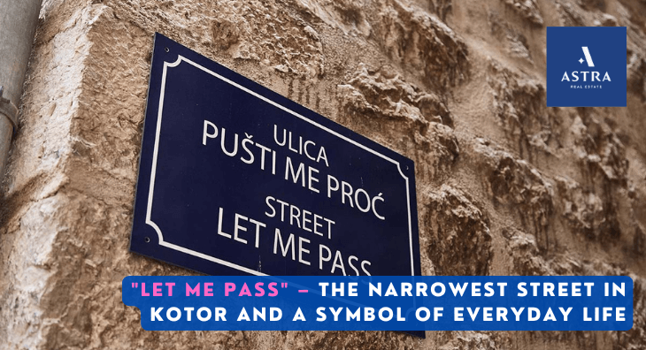 “Let me pass” – The Narrowest Street in Kotor and a Symbol of Everyday Life