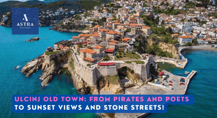 Ulcinj Old Town: From Pirates and Poets to Sunset Views and Stone Streets