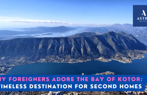 Kotor Bay A Timeless Destination for Second Homes