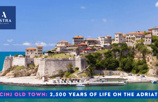 Ulcinj Old Town life on the Adriatic astra real estate